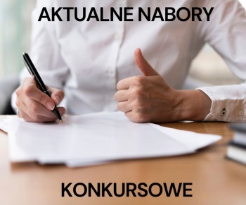 Zdjęcie do artykułu Aktualne nabory konkursowe